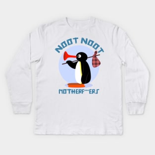 PINGU - NOOT NOOT MOTHERF***ERS Kids Long Sleeve T-Shirt